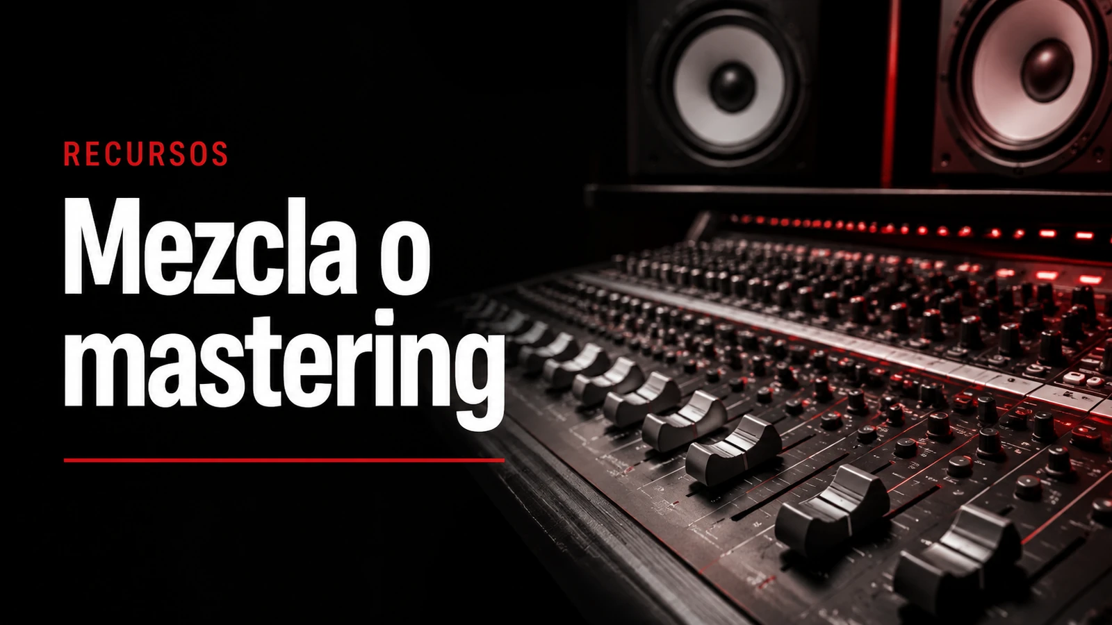 Mesa de mezcla y monitores de estudio para revisar el balance de una canción