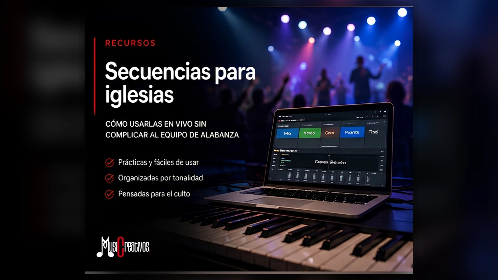 Secuencias para iglesias preparadas para el equipo de alabanza